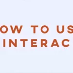 How to Use Interac