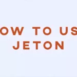 How to Use Jeton