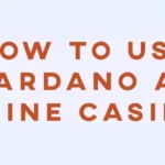 How to Use Cardano