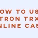 How to Use TRON TRX