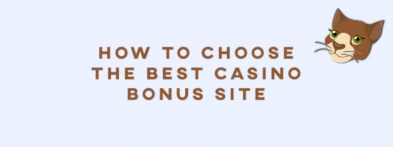 How to Choose the Best Casino Bonus Site